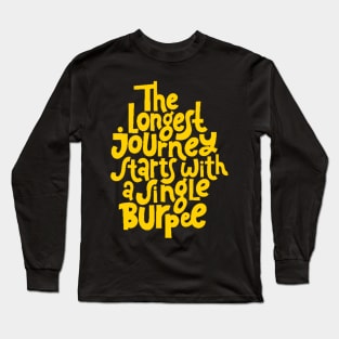 Burpee Quote - Gym Workout & Fitness Motivation Typography (Yellow) Long Sleeve T-Shirt